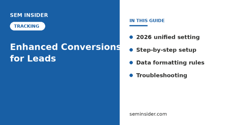 Enhanced conversions for leads setup and troubleshooting guide - SEM Insider